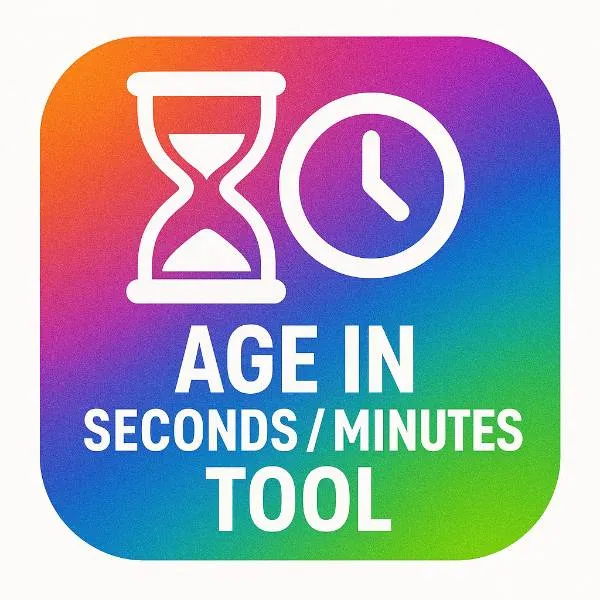 Age in Seconds / Minutes